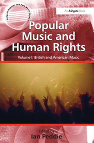 Popular Music and Human Rights (2 volume set) by Ian Peddie, 9780754668527
