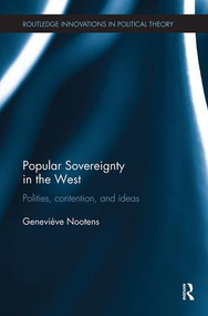 Popular Sovereignty in the West (Polities, Contention, and Ideas) by Geneviève Nootens, 9781138496248