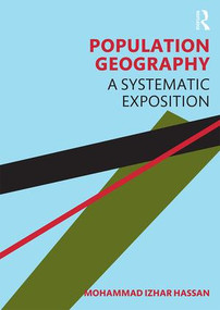 Population Geography (A Systematic Exposition) by Mohammad Izhar Hassan, 9780367441548