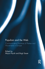 Populism and the Web (Communicative Practices of Parties and Movements in Europe) by Mojca Pajnik, Birgit Sauer, 9780367901370