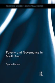 Poverty and Governance in South Asia by Syeda Parnini, 9781138492189