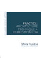 Practice (Architecture, Technique and Representation) by Stan Allen, 9780415776257