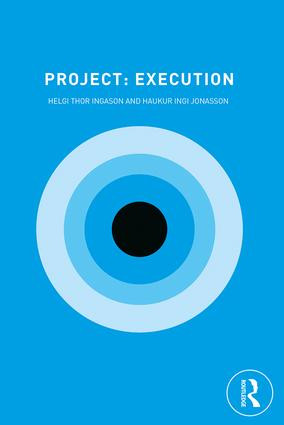 Project: Execution by Helgi Thor Ingason, Haukur Ingi Jonasson, 9781138338678