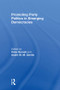Promoting Party Politics in Emerging Democracies by Peter Burnell, Andre Gerrits, 9780415850209