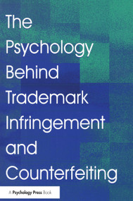 The Psychology Behind Trademark Infringement and Counterfeiting by J. L. Zaichkowsky, 9780805847932