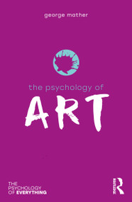The Psychology of Art - 9780367609931 by George Mather, 9780367609931