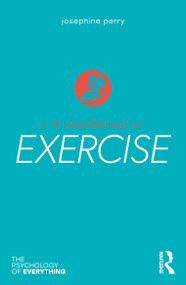 The Psychology of Exercise by Josephine Perry, 9780367370848