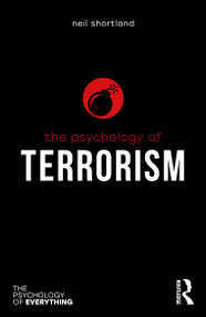 The Psychology of Terrorism by Neil Shortland, 9780367353315