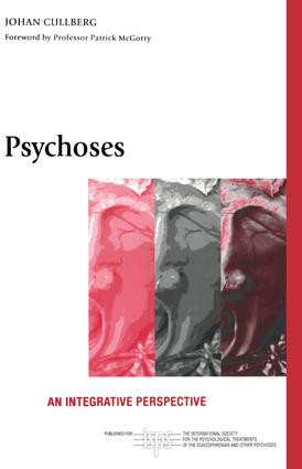 Psychoses (An Integrative Perspective) by Johan Cullberg, 9781583919934