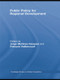 Public Policy for Regional Development by Jorge Martinez-Vazquez, Francois Vaillancourt, 9781138805279