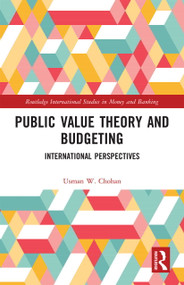 Public Value Theory and Budgeting (International Perspectives) - 9780367728519 by Usman W. Chohan, 9780367728519