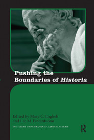 Pushing the Boundaries of Historia by Mary English, Lee Fratantuono, 9780367732691