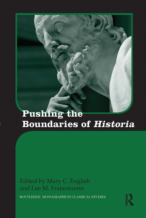 Pushing the Boundaries of Historia by Mary English, Lee Fratantuono, 9780367732691