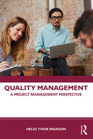 Quality Management (A Project Management Perspective) by Helgi Thor Ingason, 9780367434359