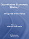 Quantitative Economic History (The good of counting) by Joshua L. Rosenbloom, 9781138011502