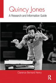 Quincy Jones (A Research and Information Guide) by Clarence Bernard Henry, 9780367740054