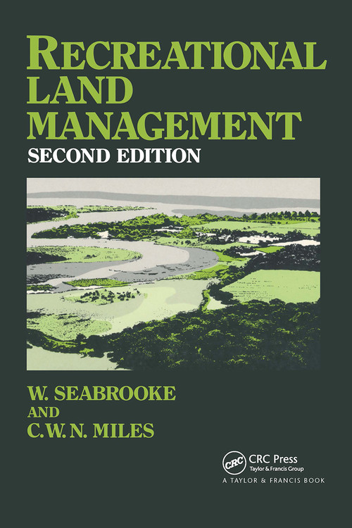 Recreational Land Management by C.W.N. Miles, Professor C W N Miles, W. Seabrooke, 9780419135005