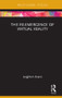 The Re-Emergence of Virtual Reality by Leighton Evans, 9781138542259