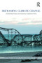 Reframing Climate Change (Constructing ecological geopolitics) by Shannon O'Lear, Simon Dalby, 9781138794375