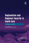Regionalism and Regional Security in South Asia (The Role of SAARC) by Zahid Shahab Ahmed, 9781138250710