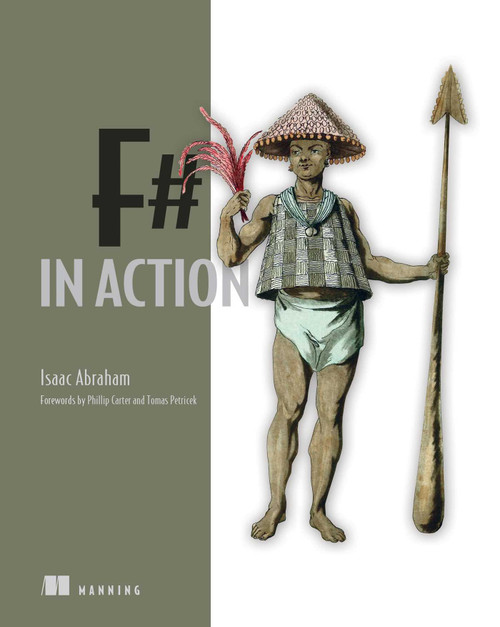 F# in Action by Isaac Abraham, 9781633439535