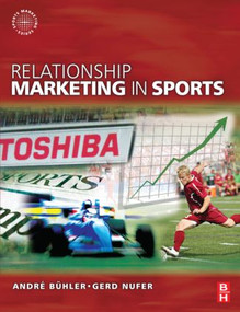 Relationship Marketing in Sports by Andre Buhler, Gerd Nufer, 9780750684958