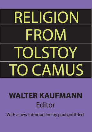Religion from Tolstoy to Camus by Walter Kaufmann, 9781560007067