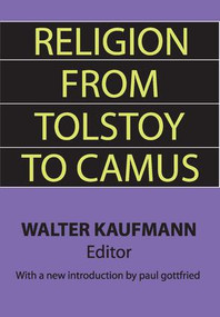 Religion from Tolstoy to Camus by Walter Kaufmann, 9781560007067