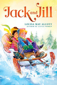 Jack and Jill - 9781665926218 by Louisa May Alcott, 9781665926218