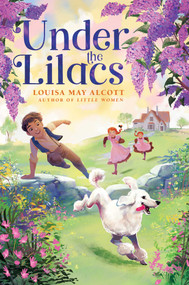 Under the Lilacs - 9781665926263 by Louisa May Alcott, 9781665926263