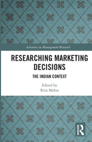 Researching Marketing Decisions (The Indian Context) by Ritu Mehta, 9780367730161