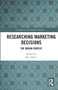 Researching Marketing Decisions (The Indian Context) by Ritu Mehta, 9780367730161