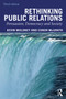 Rethinking Public Relations (Persuasion, Democracy and Society) by Kevin Moloney, Conor McGrath, 9780367313005