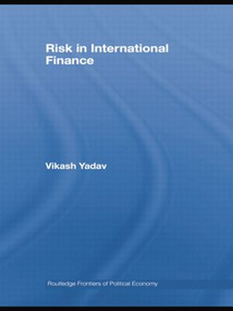Risk in International Finance by Vikash Yadav, 9781138805255