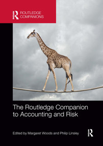 The Routledge Companion to Accounting and Risk by Margaret Woods, Philip Linsley, 9780367656232