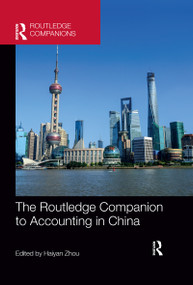 The Routledge Companion to Accounting in China by Haiyan Zhou, 9780367656102