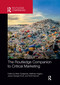 The Routledge Companion to Critical Marketing by Mark Tadajewski, Matthew Higgins, Janice Denegri-Knott, Rohit Varman, 9780367656089