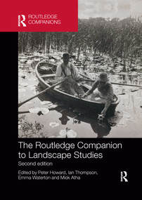 The Routledge Companion to Landscape Studies by Peter Howard, Ian Thompson, Emma Waterton, Mick Atha, 9780367733759