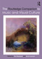 The Routledge Companion to Music and Visual Culture by Tim Shephard, Anne Leonard, 9780367148652
