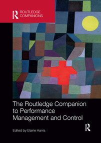 The Routledge Companion to Performance Management and Control by Elaine Harris, 9780367656201