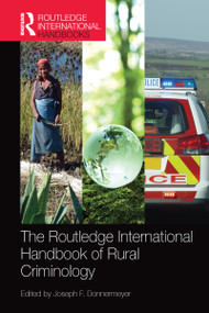 The Routledge International Handbook of Rural Criminology by Joseph F Donnermeyer, 9780367581633