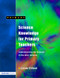 Science Knowledge for Primary Teachers (Understanding the Science in the QCA Scheme) by Linda Gillard, 9781843121886