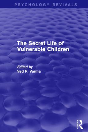 The Secret Life of Vulnerable Children by Ved Varma, 9781138928947