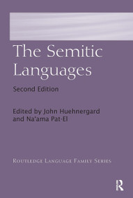 The Semitic Languages by John Huehnergard, Na'ama Pat-El, 9780367731564