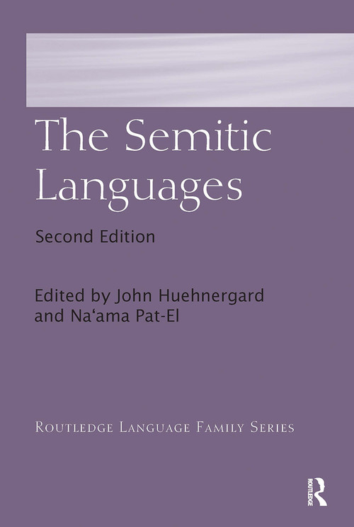 The Semitic Languages by John Huehnergard, Na'ama Pat-El, 9780367731564