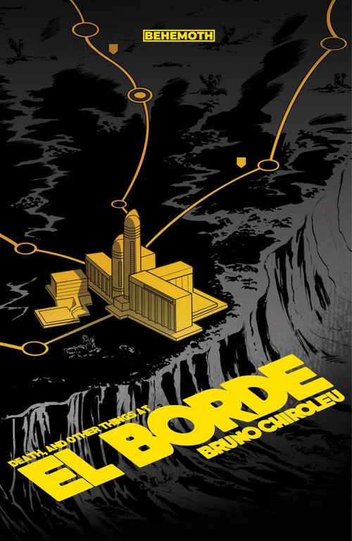El Borde (Death and Other Things At:) by Bruno Chiroleu, 9781953414212