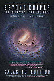 BEYOND KUIPER: The Galactic Star Alliance (The Special Edition) by Matthew Medney, John Connelly, 9781955537025
