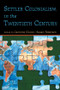 Settler Colonialism in the Twentieth Century (Projects, Practices, Legacies) by Caroline Elkins, Susan Pedersen, 9780415949439