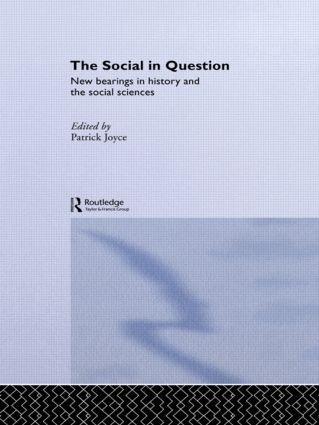 The Social in Question (New Bearings) by Patrick Joyce, 9781138010079