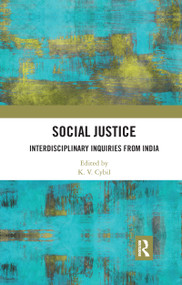 Social Justice (Interdisciplinary Inquiries from India) by K. V. Cybil, 9780367730741